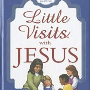 Little Visits with Jesus 25th anniversary hardcover