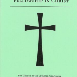 Our Glorious Fellowship in Christ