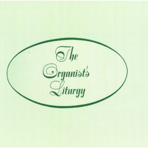 The Organists Liturgy