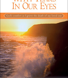 With Tears In Our Eyes