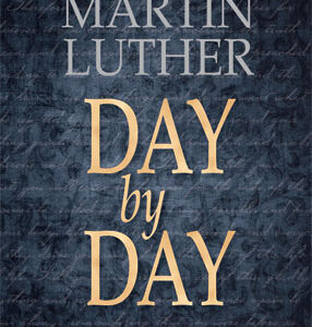 Day by Day: 365 Devotional Readings from Martin Luther