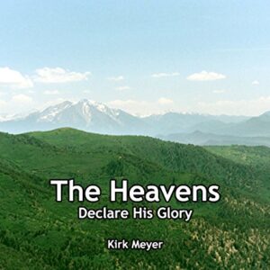 The Heavens Declare His Glory