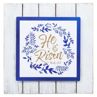 He Is Risen Plaque