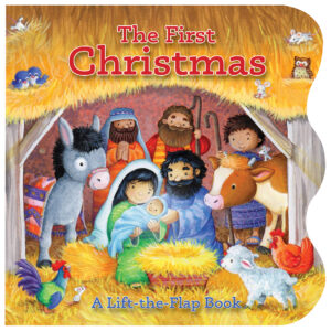 The First Christmas: Lift-a-Flap Book