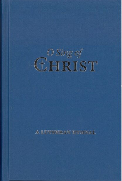 O Sing Of Christ