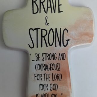 Wall Cross ~ Brave & Strong