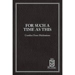 For Such A Time As This